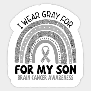 Brain Cancer Awareness, I wear gray for my Son, Gray Ribbon Sticker